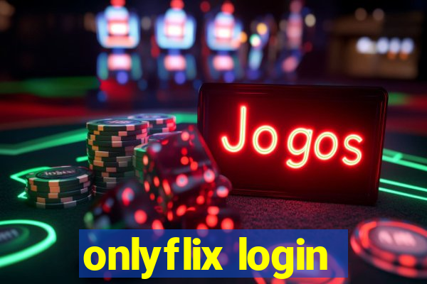 onlyflix login